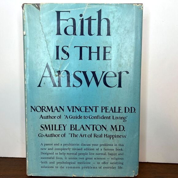 Faith Is The Answer by Norman Vincent Peale and Smiley Blanton Hardcover Book - Picture 1 of 16